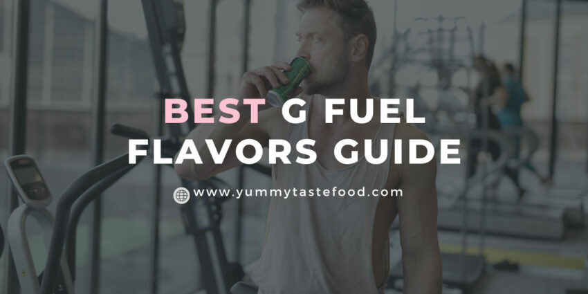 best g fuel flavors guide