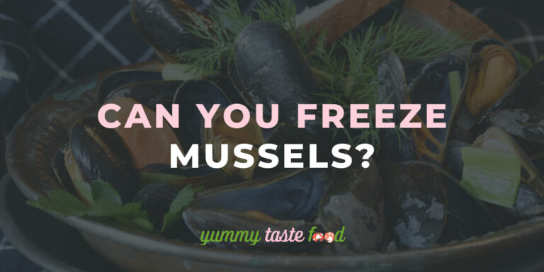 Can You Freeze Mussels?
