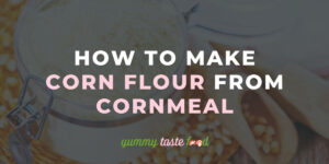 How To Make Corn Flour From Cornmeal