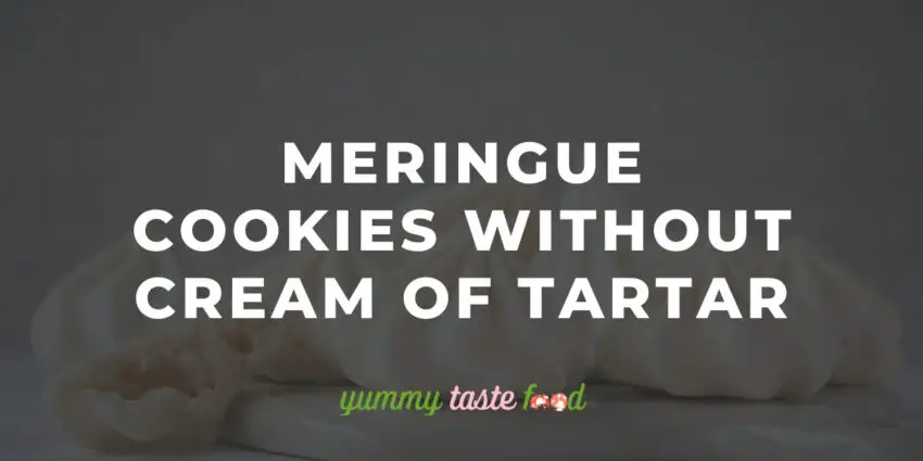 Meringue Cookies Without Cream Of Tartar