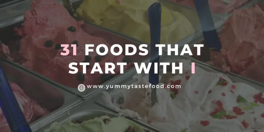 31 voedingsmiddelen die beginnen met I
