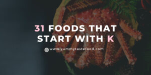 Which Foods That Begin With The Letter K