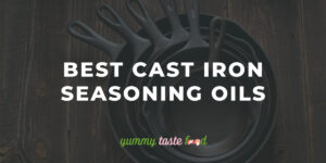 Best Cast Iron Seasoning Oils