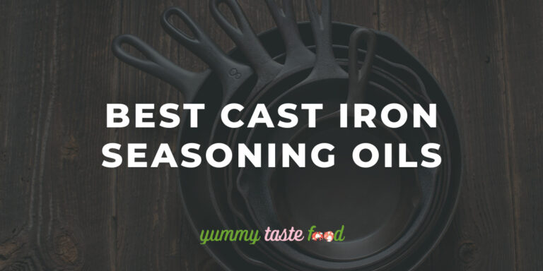 Best Cast Iron Seasoning Oils