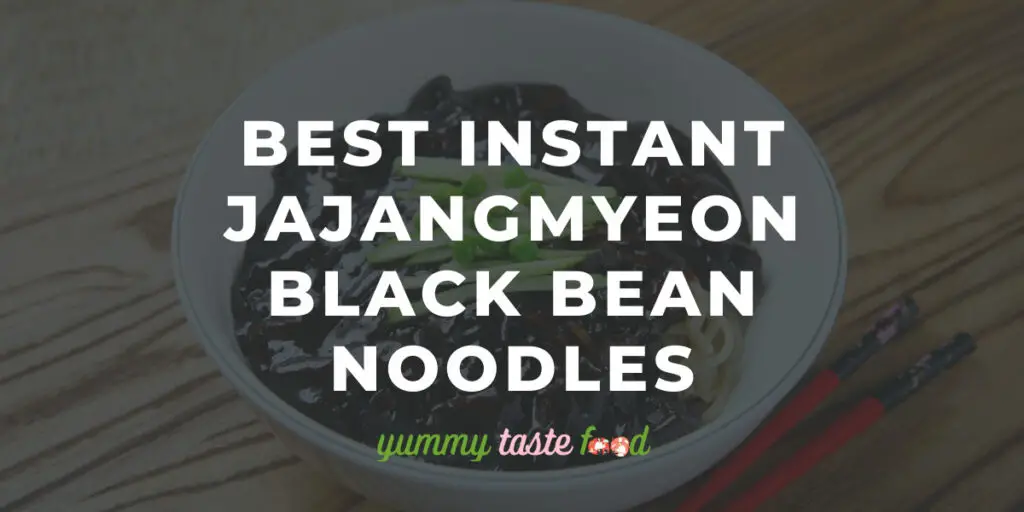 5 Best Instant Jajangmyeon Black Bean Noodles