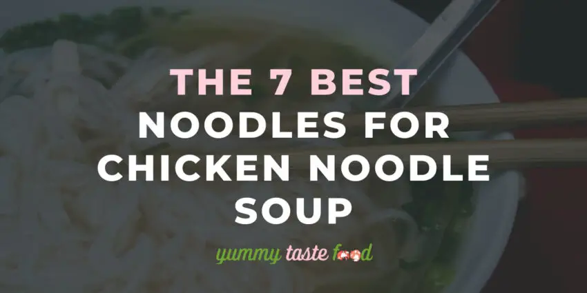 The 7 Best Noodles For Chicken Noodle Soup