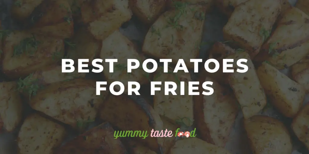 Best potatoes for fries