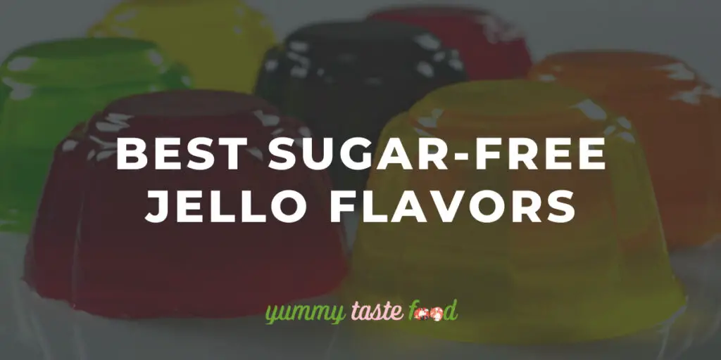 Sugar-Free Jello Flavors Of 2022