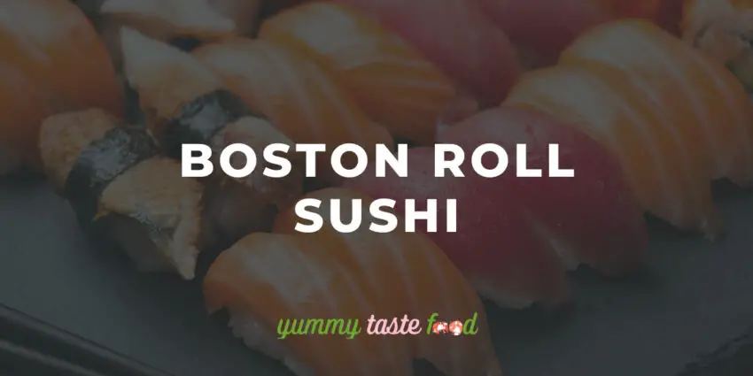 Boston Roll Sushi