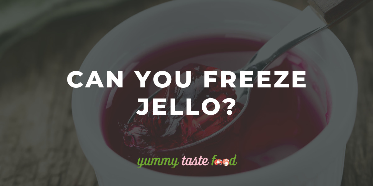 Can You Freeze Jello?