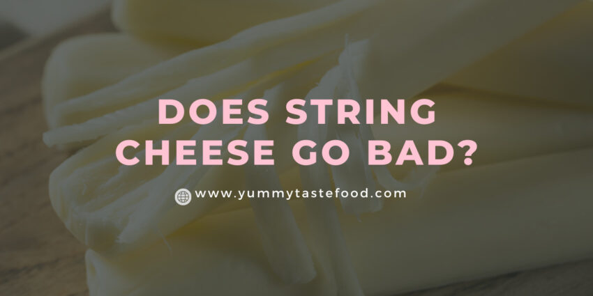 Can & When String Cheese Go Bad?
