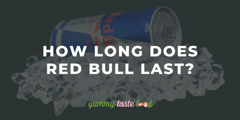How Long Does Red Bull Last?