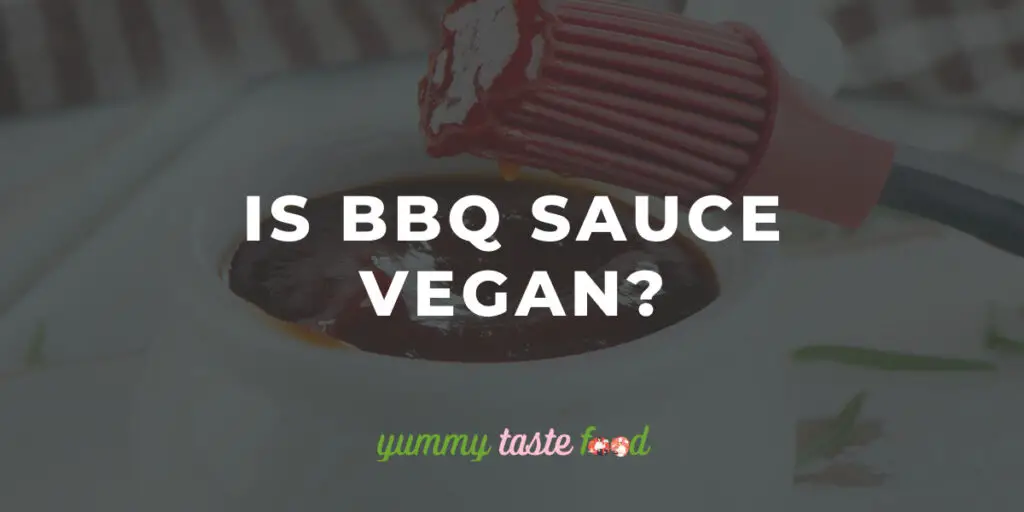 Is barbecuesaus veganistisch?