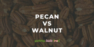 Pecan Vs Walnut