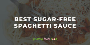 5 Best No Sugar Added Pasta Sauces Of 2022