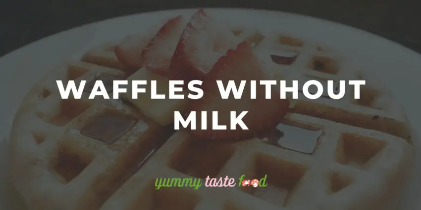 Light And Crispy Waffles Without Milk