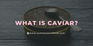 What is caviar?