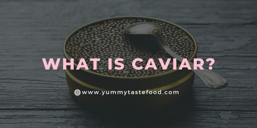 What is caviar?