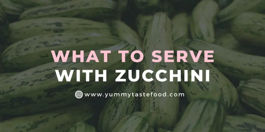Was mit Zucchini servieren – was passt am besten