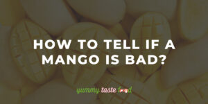 How To Tell If A Mango Is Bad
