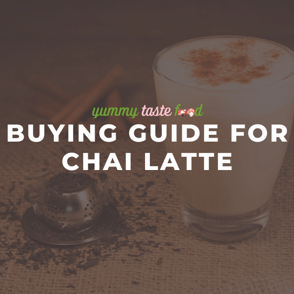 Buying guide for buying chai latte powder