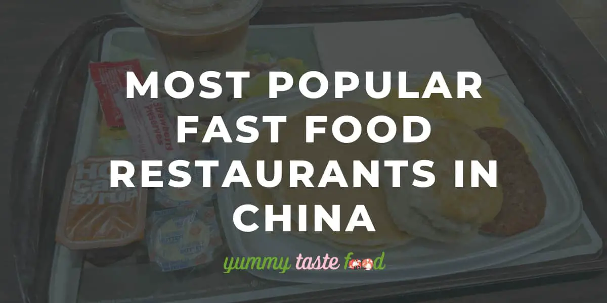 Les meilleures chaînes de restauration rapide de Chine