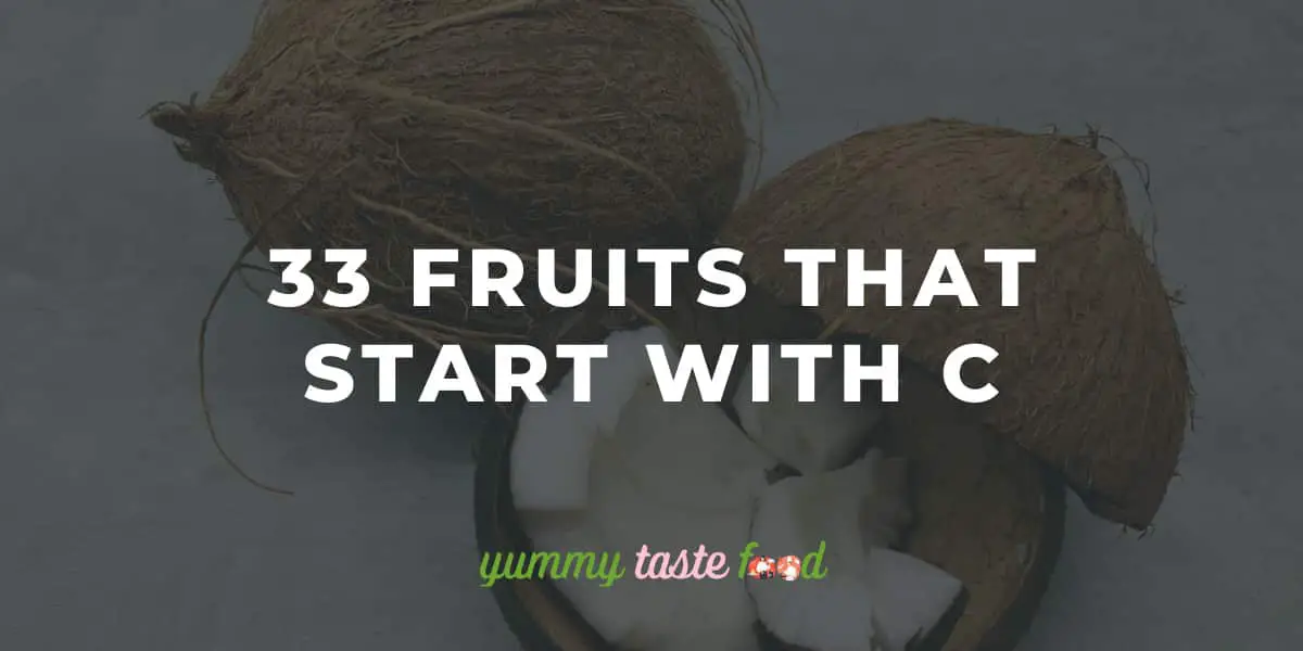33 frutas que comienzan con C