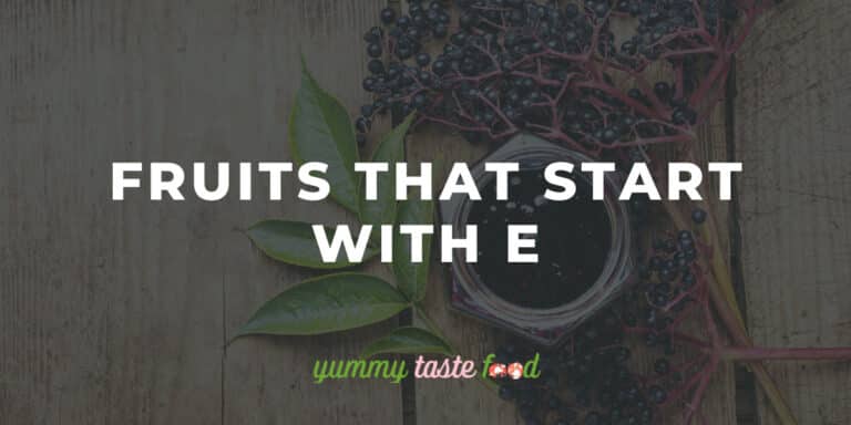 Fruits That Start With E