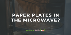 Paper Plates In The Microwave?