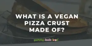 What is a vegan pizza crust made of?