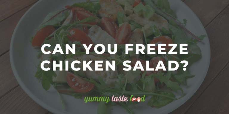 Can You Freeze Chicken Salad?