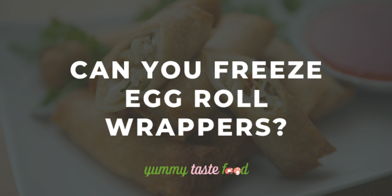 Can You Freeze Egg Roll Wrappers?