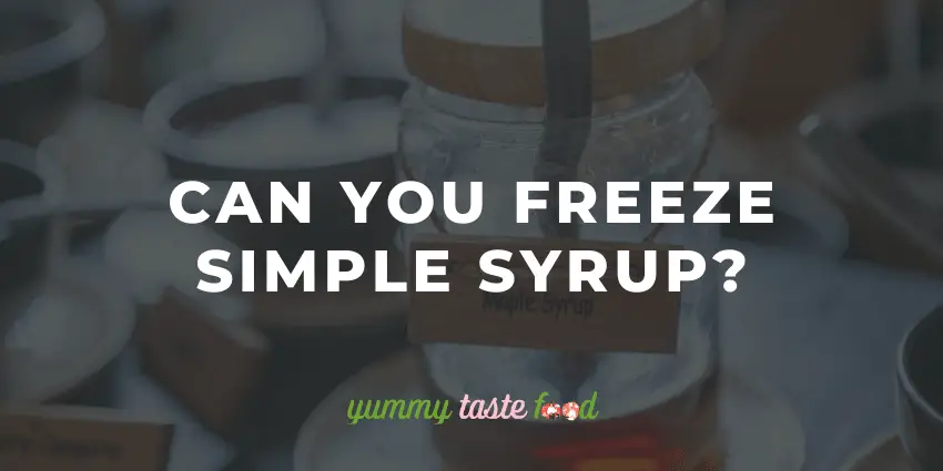 Can You Freeze Simple Syrup?