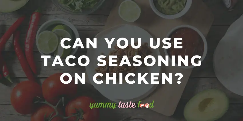 ¿Puedes usar condimento para tacos en el pollo?