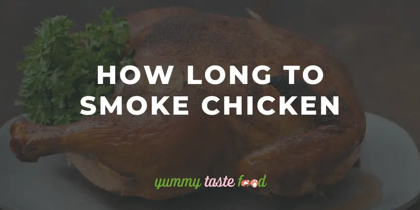 How Long To Smoke Chicken?