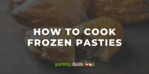 How To Cook Frozen Pasties