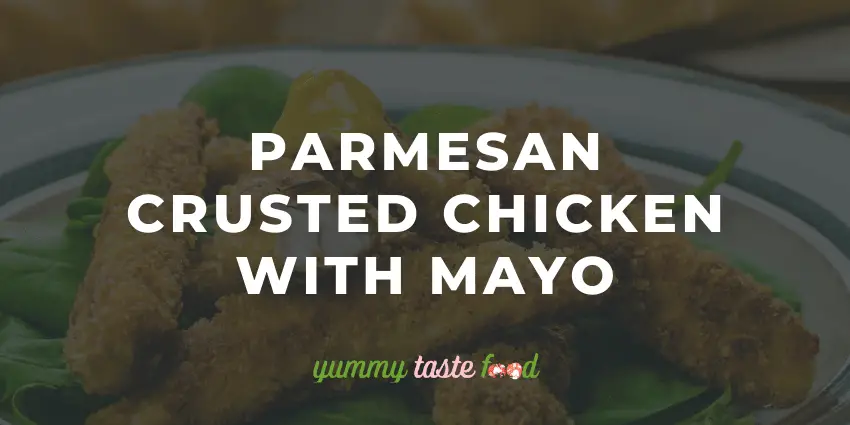 Hühnerfleisch mit Parmesankruste und Mayo