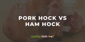 Pork Hock vs Ham Hock - Qual é a diferença?
