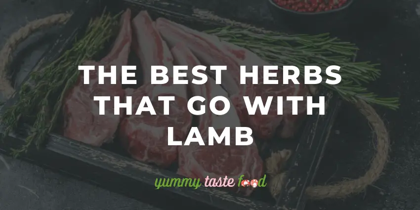 The Best Herbs That Go With Lamb - A Chef's Guide
