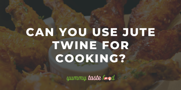 Can You Use Jute Twine For Cooking? What To Use!
