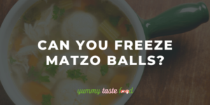 Can You Freeze Matzo Balls?