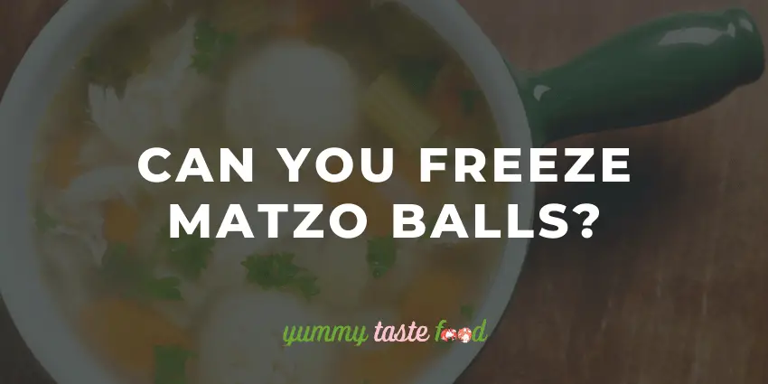 Can You Freeze Matzo Balls?