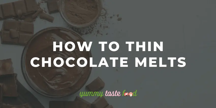 So verdünnen Sie Schokoladenschmelzen