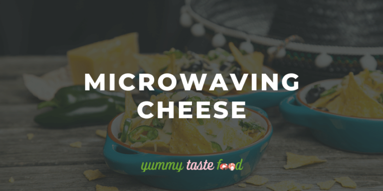 Microwaving Cheese - Easy & Cheesy Guide