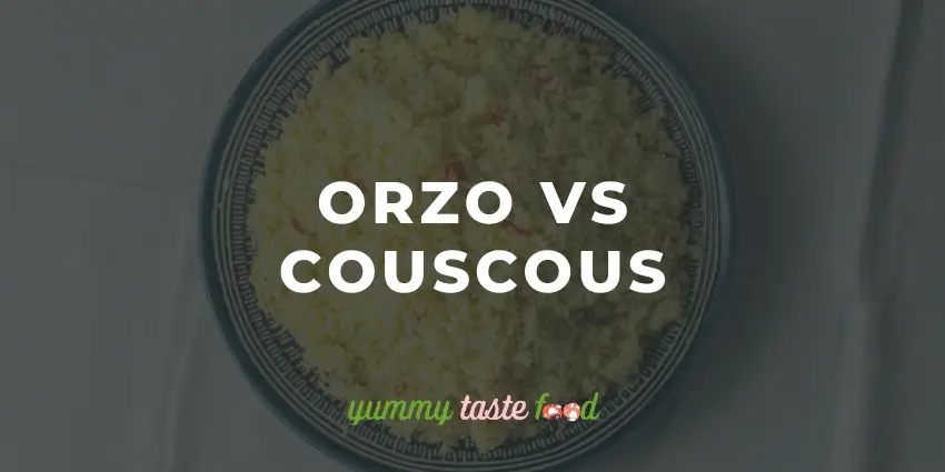 Orzo versus couscous - wat is het verschil?