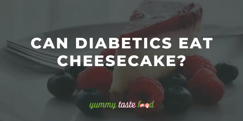 Können Diabetiker Käsekuchen essen?